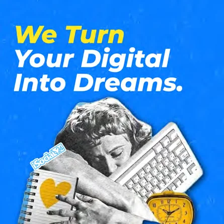 Social post: We turn your digital into dreams